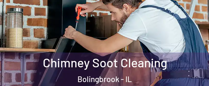  Chimney Soot Cleaning Bolingbrook - IL