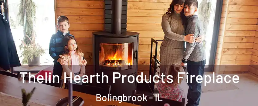  Thelin Hearth Products Fireplace Bolingbrook - IL